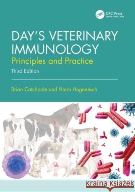 Day's Veterinary Immunology: Principles and Practice Brian Catchpole Harm Hogenesch 9781032317168 Taylor & Francis Ltd