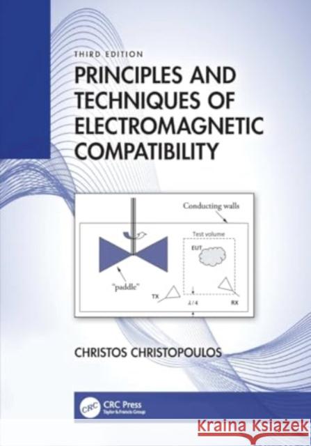 Principles and Techniques of Electromagnetic Compatibility Christos Christopoulos 9781032317212 CRC Press