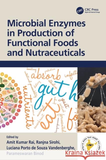 Microbial Enzymes in Production of Functional Foods and Nutraceuticals  9781032317564 Taylor & Francis Ltd