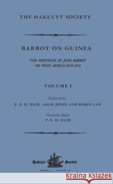 Barbot on Guinea: Volume I P. E. H. Hair Adam Jones 9781032319605 Taylor & Francis Ltd