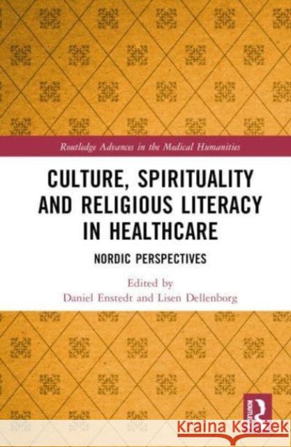 Culture, Spirituality and Religious Literacy in Healthcare  9781032320540 Taylor & Francis Ltd