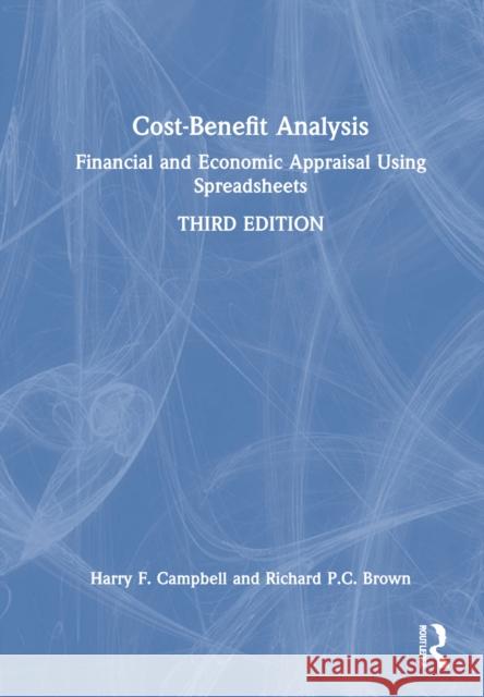 Cost-Benefit Analysis: Financial and Economic Appraisal Using Spreadsheets Campbell, Harry F. 9781032320779 Taylor & Francis Ltd