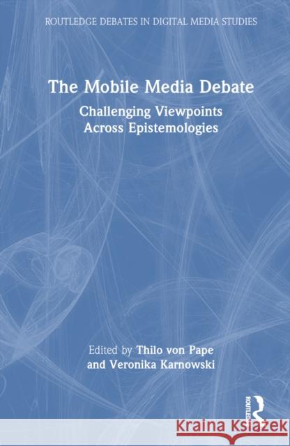 The Mobile Media Debate  9781032321288 Taylor & Francis Ltd