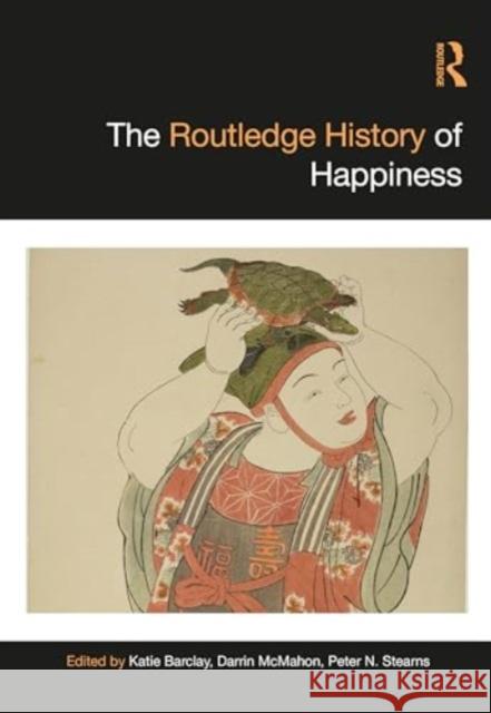 The Routledge History of Happiness  9781032323190 Taylor & Francis Ltd