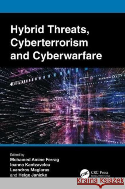 Hybrid Threats, Cyberterrorism and Cyberwarfare  9781032323763 Taylor & Francis Ltd
