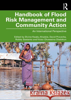 Handbook of Flood Risk Management and Community Action  9781032324791 Taylor & Francis Ltd