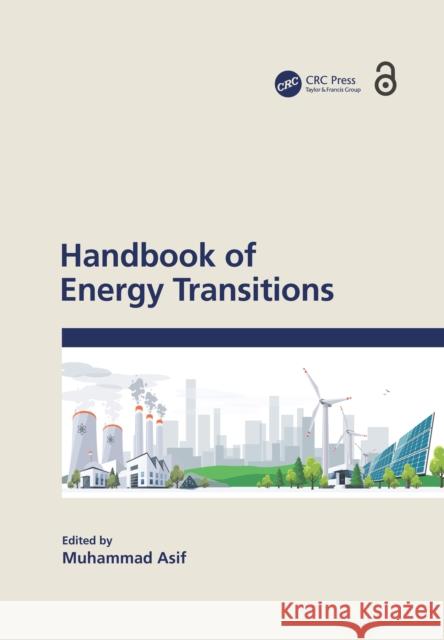 Handbook of Energy Transitions Muhammad Asif 9781032324982 CRC Press