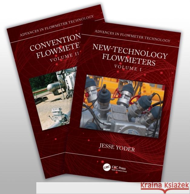 Advances in Flowmeter Technology, Two-Volume Set Jesse Yoder 9781032325156