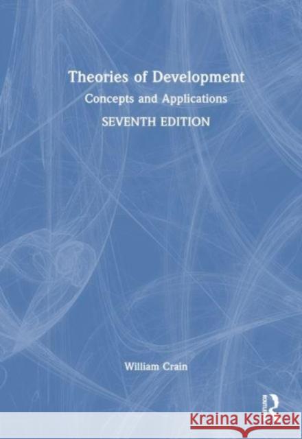 Theories of Development William Crain 9781032325309 Taylor & Francis Ltd