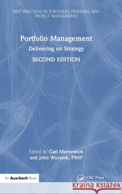 Portfolio Management: Delivering on Strategy Carl Marnewick John Wyzalek 9781032326290 Auerbach Publications