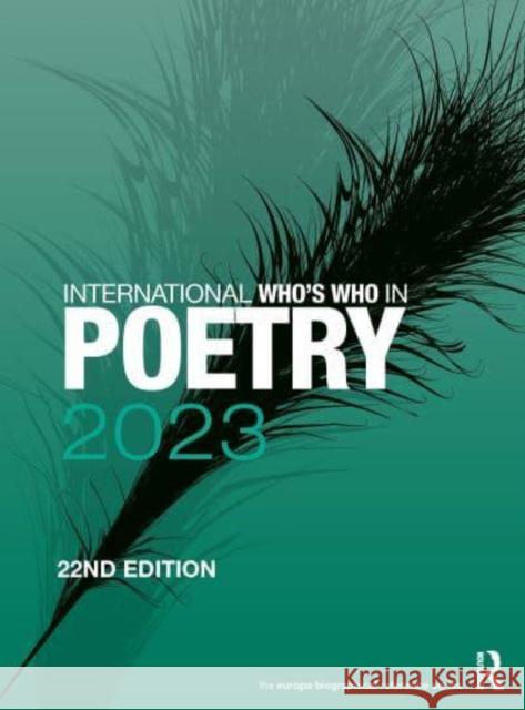 International Who's Who in Poetry 2023  9781032328850 Taylor & Francis Ltd