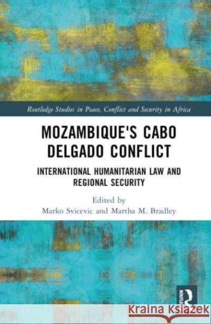 Mozambique's Cabo Delgado Conflict  9781032329895 Taylor & Francis Ltd