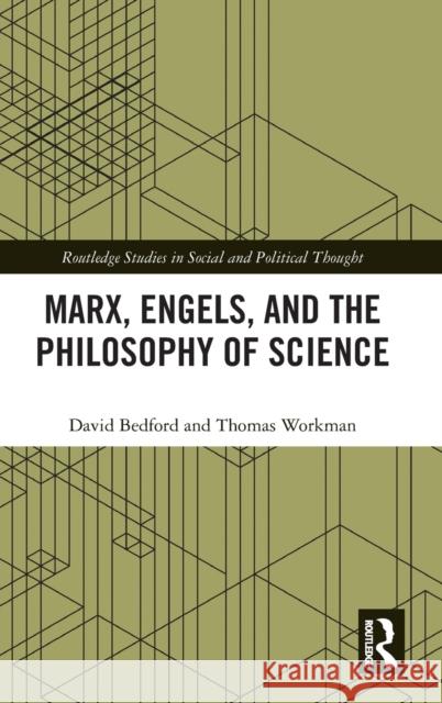 Marx, Engels and the Philosophy of Science Thomas (University of New Brunswick, Canada) Workman 9781032331911 Taylor & Francis Ltd