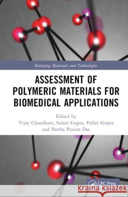 Assessment of Polymeric Materials for Biomedical Applications  9781032333243 Taylor & Francis Ltd