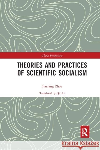 Theories and Practices of Scientific Socialism Jiaxiang Zhao Xiaolu An 9781032336077