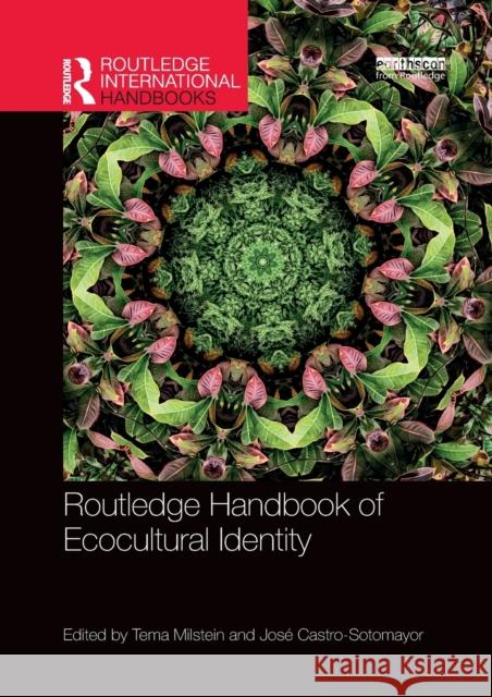 Routledge Handbook of Ecocultural Identity Tema Milstein Jos 9781032336275