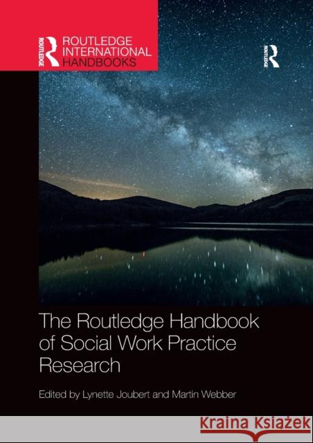 The Routledge Handbook of Social Work Practice Research Lynette Joubert Martin Webber 9781032336459 Routledge