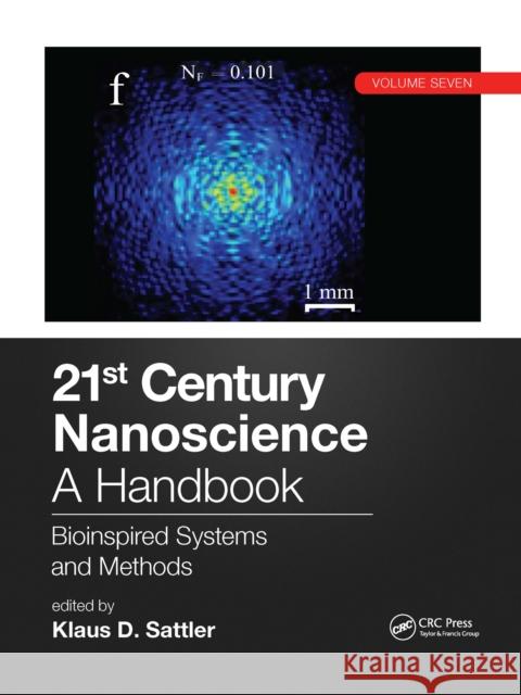 21st Century Nanoscience - A Handbook: Bioinspired Systems and Methods (Volume Seven) Klaus D. Sattler 9781032336503 CRC Press