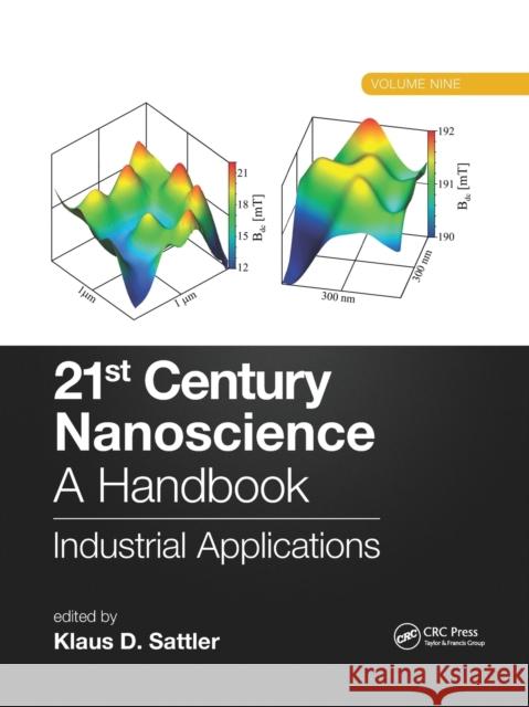 21st Century Nanoscience - A Handbook: Industrial Applications (Volume Nine) Klaus D. Sattler 9781032336527 CRC Press