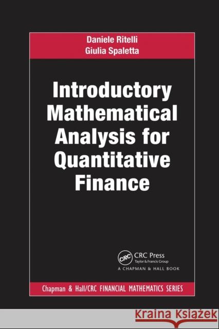 Introductory Mathematical Analysis for Quantitative Finance Daniele Ritelli Giulia Spaletta 9781032336572 CRC Press