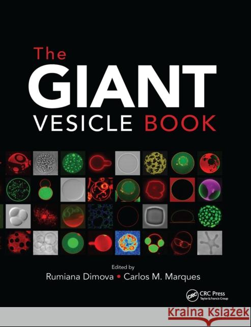 The Giant Vesicle Book Rumiana Dimova Carlos M. Marques 9781032337890