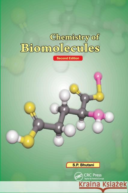 Chemistry of Biomolecules, Second Edition S. P. Bhutani 9781032337951 CRC Press