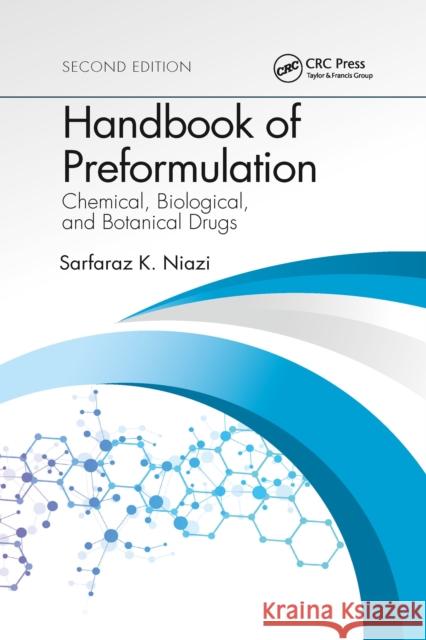 Handbook of Preformulation: Chemical, Biological, and Botanical Drugs, Second Edition Sarfaraz K. Niazi 9781032338477 CRC Press