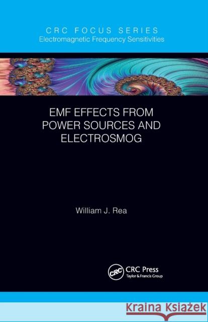 EMF Effects from Power Sources and Electrosmog Rea, William J. 9781032338743 CRC Press