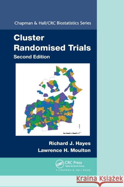 Cluster Randomised Trials Richard J. Hayes Lawrence H. Moulton 9781032339580 CRC Press