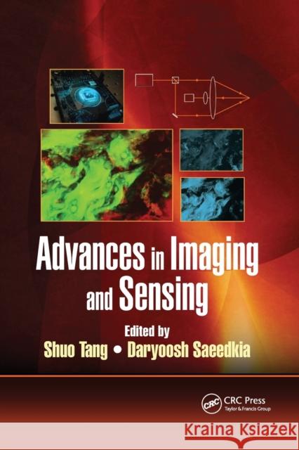 Advances in Imaging and Sensing Shuo Tang Daryoosh Saeedkia 9781032339900 CRC Press