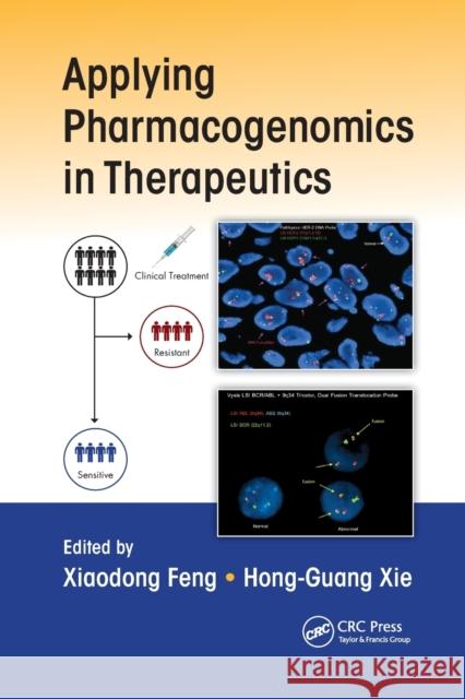 Applying Pharmacogenomics in Therapeutics Xiaodong Feng Hong-Guang Xie 9781032340081 Taylor & Francis Ltd