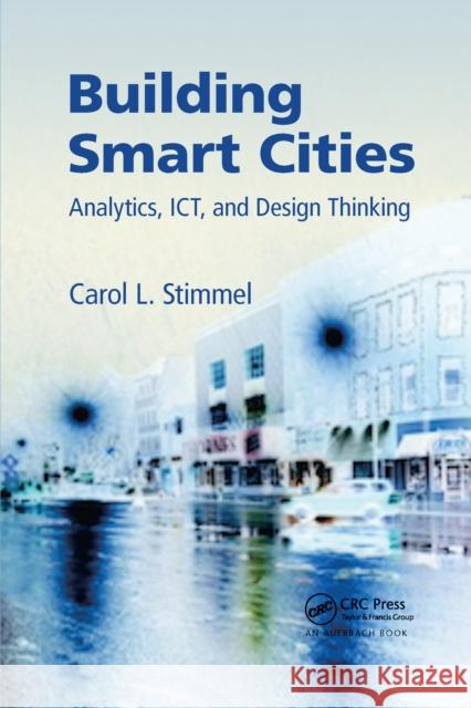 Building Smart Cities: Analytics, Ict, and Design Thinking Carol L. Stimmel 9781032340128