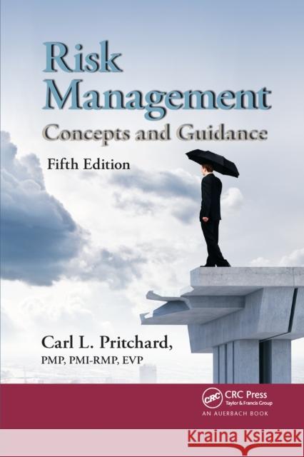 Risk Management: Concepts and Guidance, Fifth Edition Carl L. Pritchar 9781032340203 Auerbach Publications