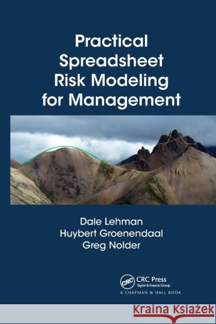 Practical Spreadsheet Risk Modeling for Management Dale Lehman Huybert Groenendaal Greg Nolder 9781032340272 CRC Press