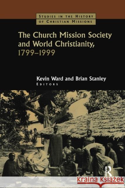 The Church Mission Society Kevin Ward Brian Stanley 9781032340371