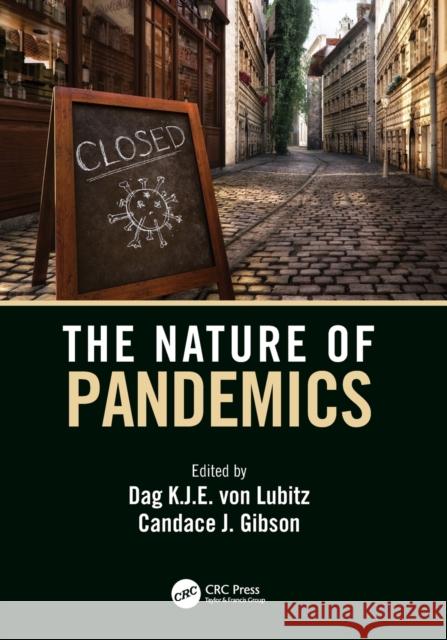The Nature of Pandemics Von Lubitz, Dag K. J. E. 9781032340609 CRC Press