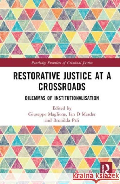 Restorative Justice at a Crossroads  9781032341200 Taylor & Francis Ltd