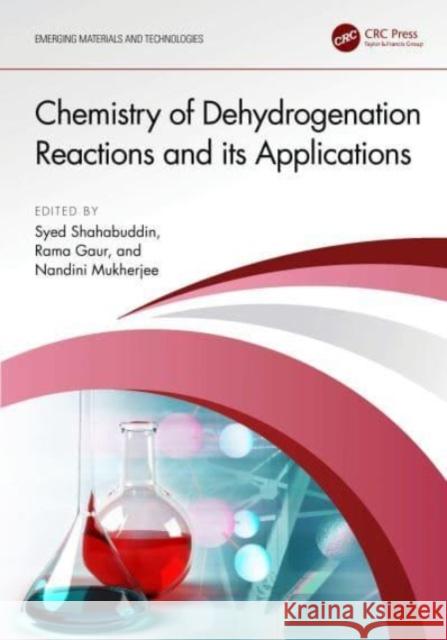 Chemistry of Dehydrogenation Reactions and its Applications  9781032343969 Taylor & Francis Ltd