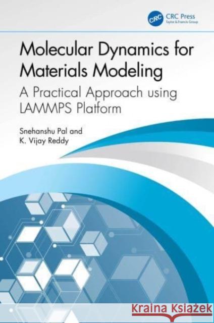 Molecular Dynamics for Materials Modeling K. Vijay Reddy 9781032347196