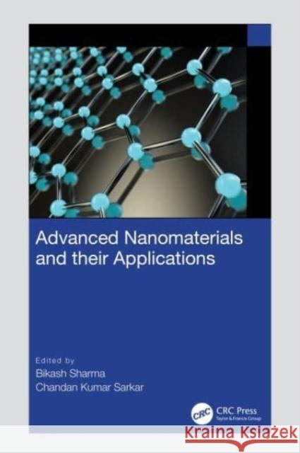 Advanced Nanomaterials and their Applications  9781032347226 Taylor & Francis Ltd