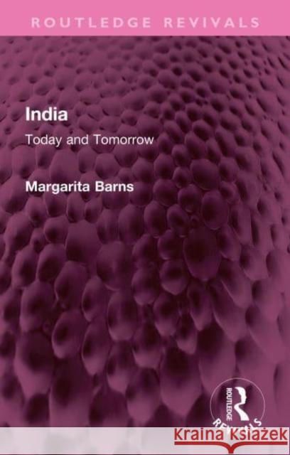 India: Today and Tomorrow Margarita Barns 9781032347288 Routledge