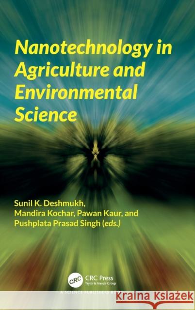 Nanotechnology in Agriculture and Environmental Science  9781032348117 Taylor & Francis Ltd