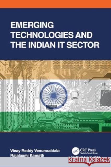 Emerging Technologies and the Indian It Sector Rajalaxmi Kamath Vinay Reddy Venumuddala 9781032349015 Taylor & Francis Ltd