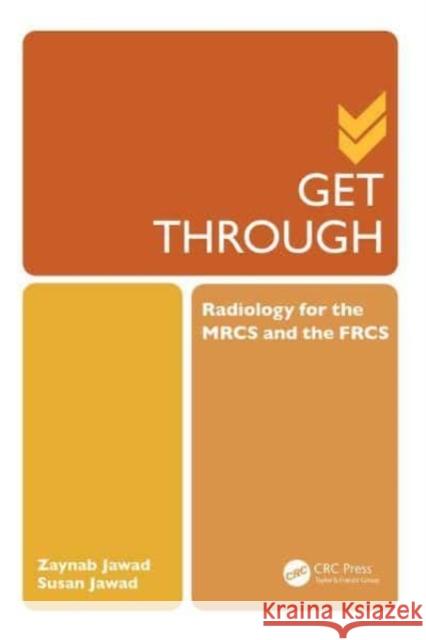 Get Through Radiology for the MRCS and the FRCS Susan Jawad 9781032349022 Taylor & Francis Ltd