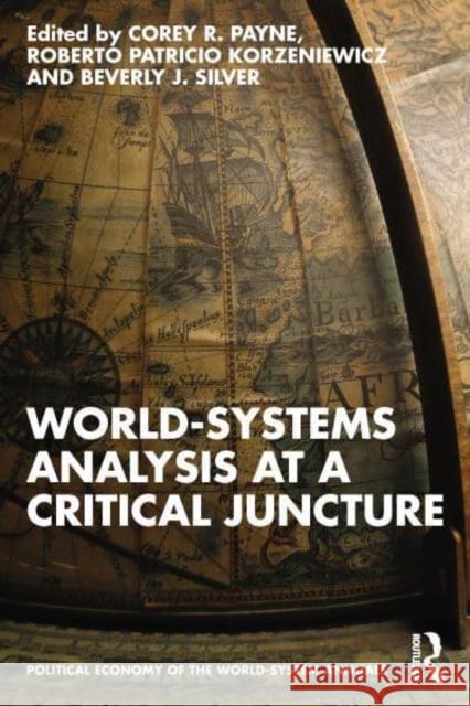 World-Systems Analysis at a Critical Juncture  9781032350578 Taylor & Francis Ltd