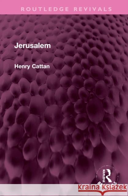 Jerusalem Henry Cattan 9781032351896 Taylor & Francis Ltd