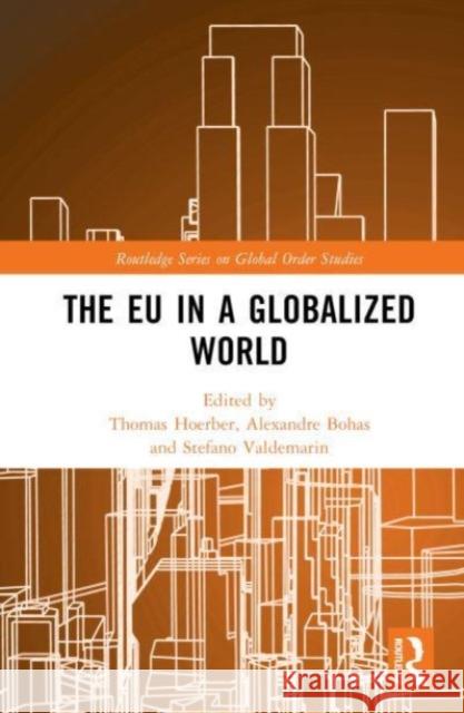 The EU in a Globalized World  9781032352510 Taylor & Francis Ltd