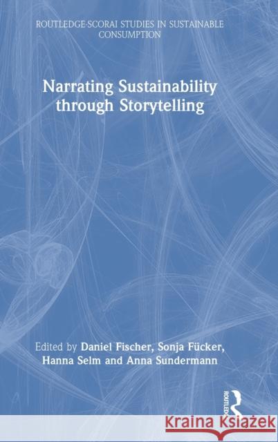 Narrating Sustainability through Storytelling  9781032352695 Taylor & Francis Ltd