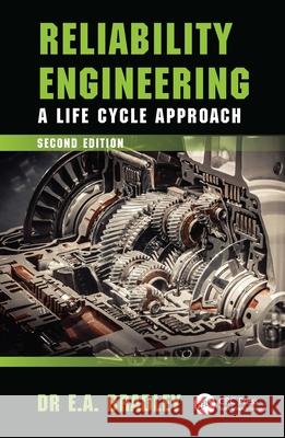 Reliability Engineering: A Life Cycle Approach Edgar Bradley 9781032353494 CRC Press