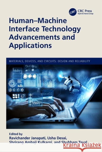 Human-Machine Interface Technology Advancements and Applications Ravichander Janapati Usha Desai Shrirang Ambaji Kulkarni 9781032354231 CRC Press